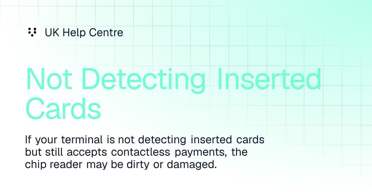 Not Detecting Inserted Cards | P400 - Error Page | UK Help Centre