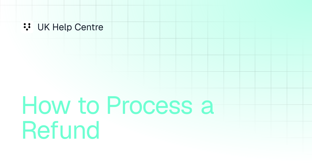 How to Process a Refund | V200C - How To's | UK Help Centre