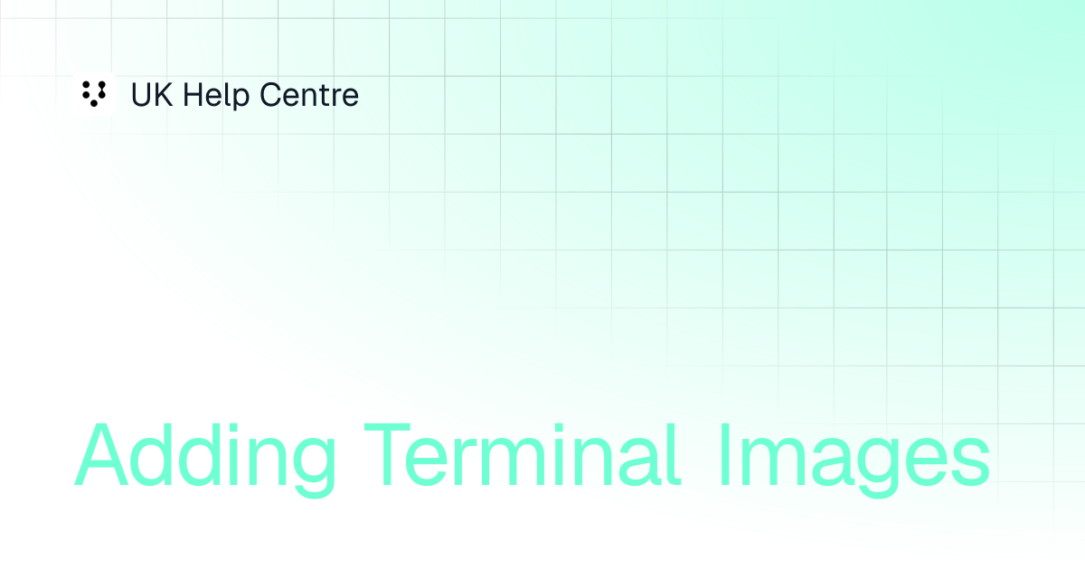 Adding Terminal Images | Webcom - TMS | UK Help Centre